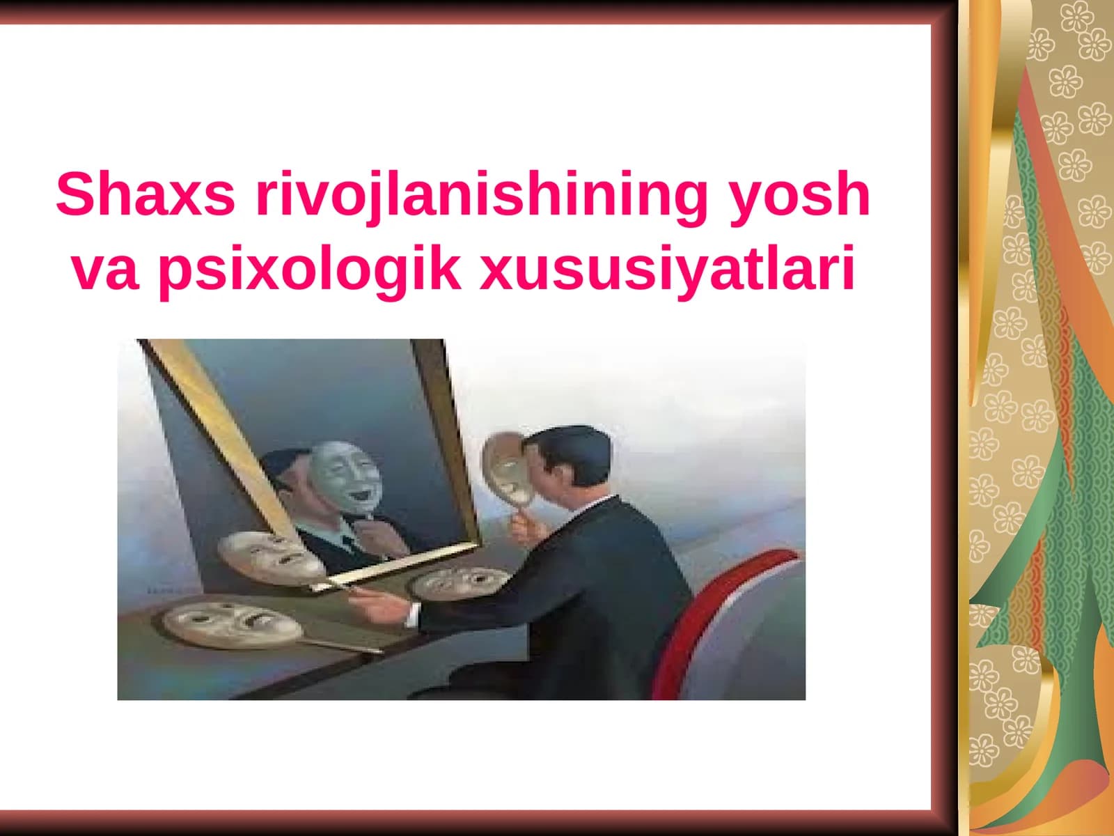 Shaxs rivojlanishining yosh va psixologik xususiyatlari