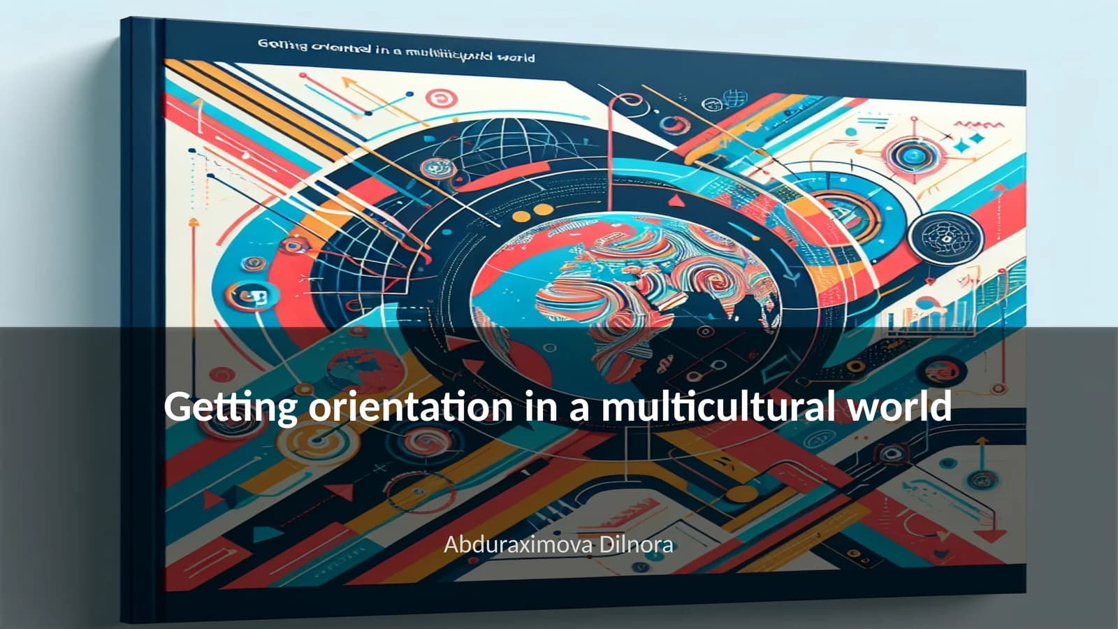 Getting orientation in a multicultural world