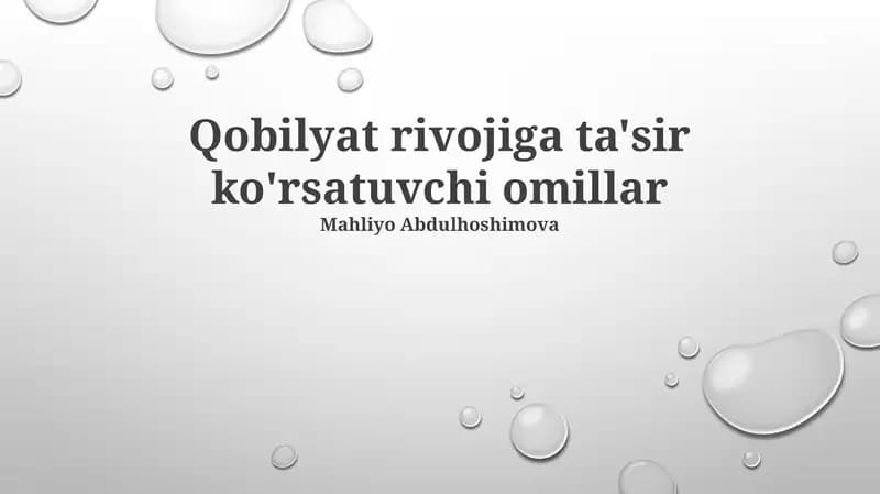 Qobilyat rivojiga ta'sir ko'rsatuvchi omillar