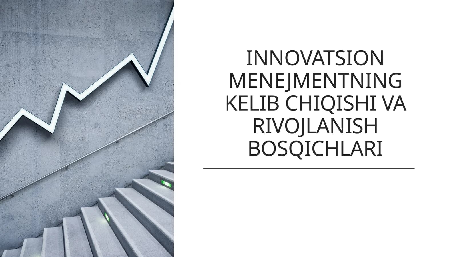INNOVATSION MENEJMENTNING KELIB CHIQISHI VA RIVOJLANISH BOSQICHLARI