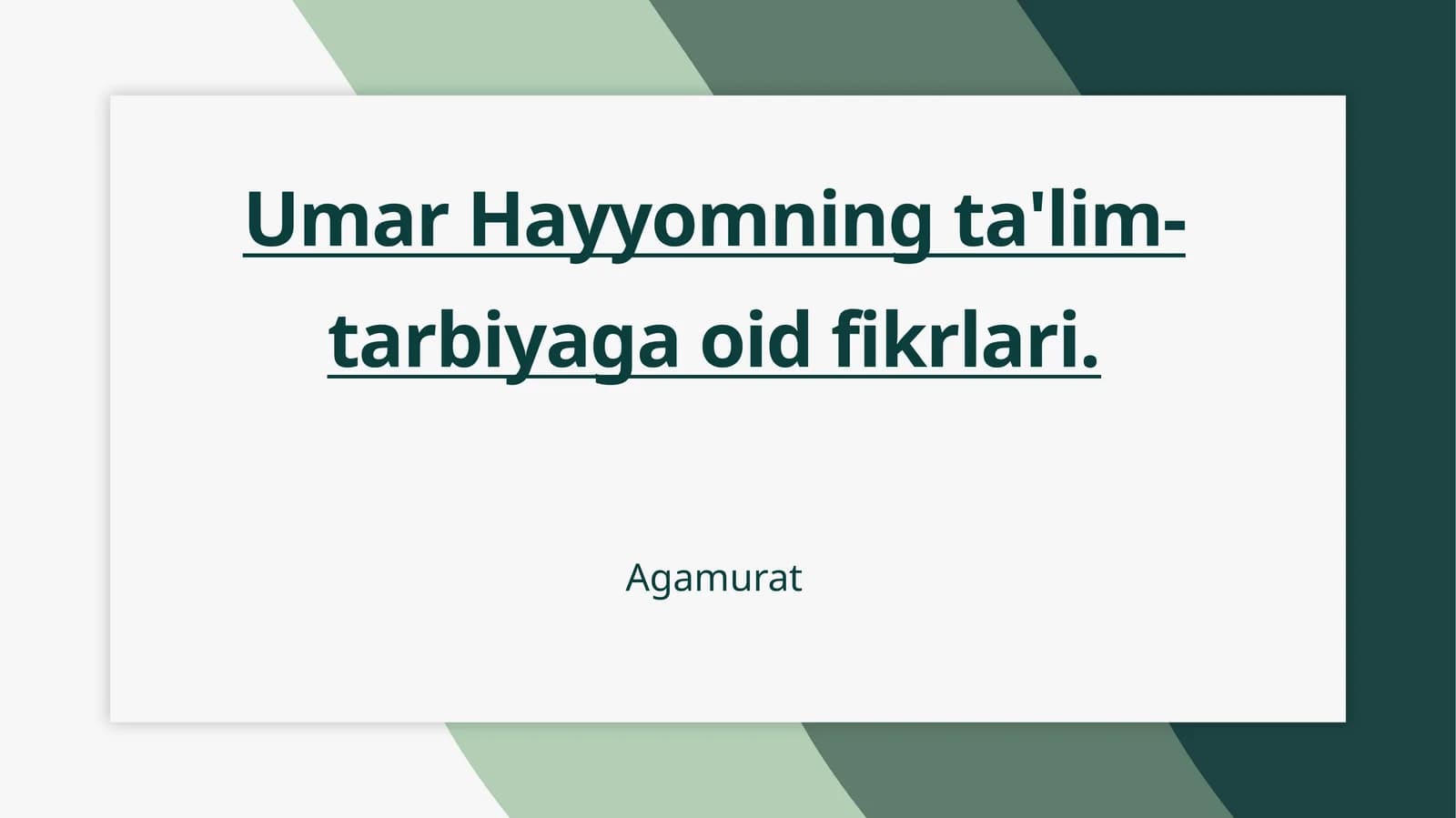 Umar Hayyomning ta'lim-tarbiyaga oid fikrlari