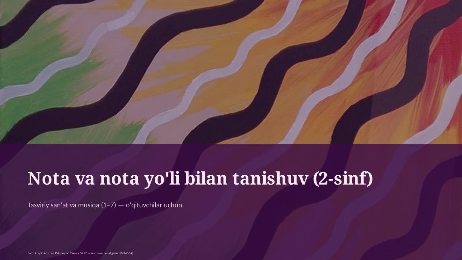 Tasviriy san'at va musiqa (1–7) — o'qituvchilar uchun