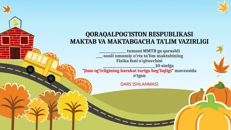 "Jismogʻirliginingharakatturigabogʻliqligi" DARS ISHLANMASI