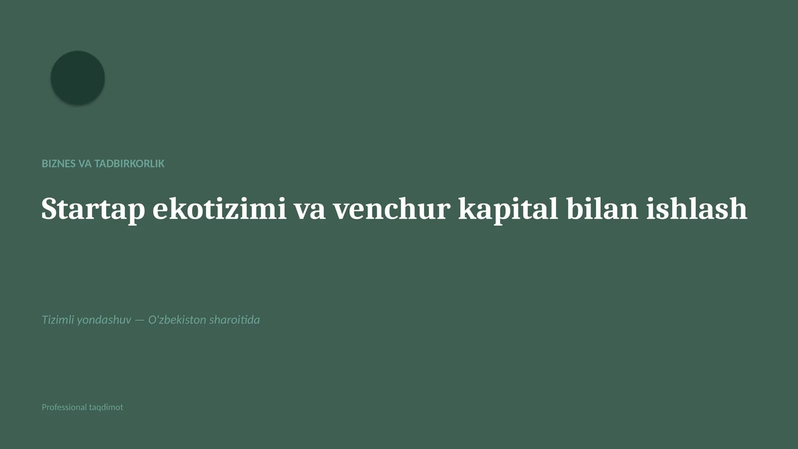 Startap ekotizimi va venchur kapital bilan ishlash