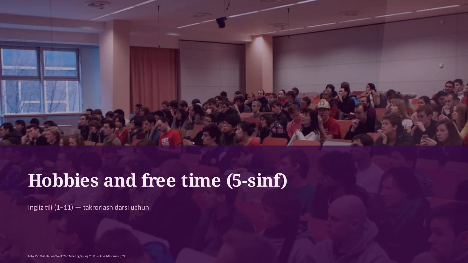 Hobbies and free time (5-sinf) Ingliz tili (1–11) — takrorlash darsi uchun