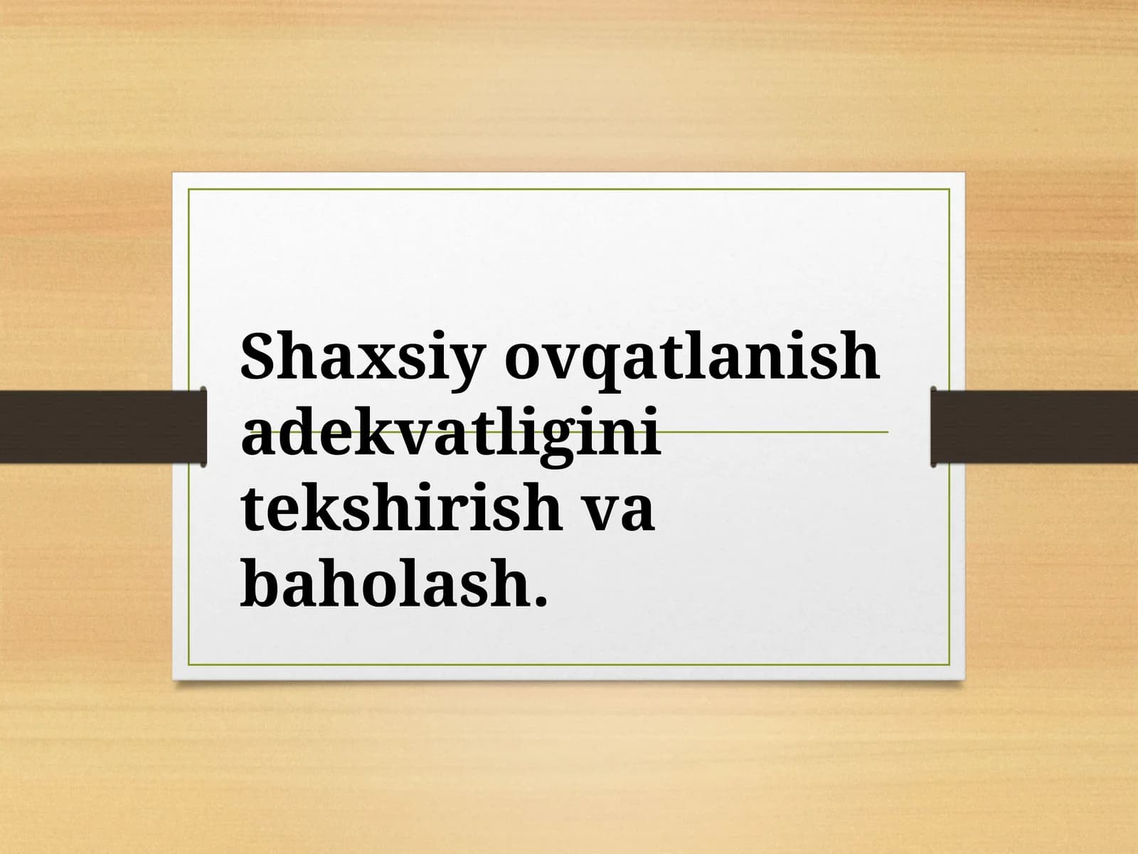 Shaxsiy ovqatlanish adekvatligini tekshirish va baholash.