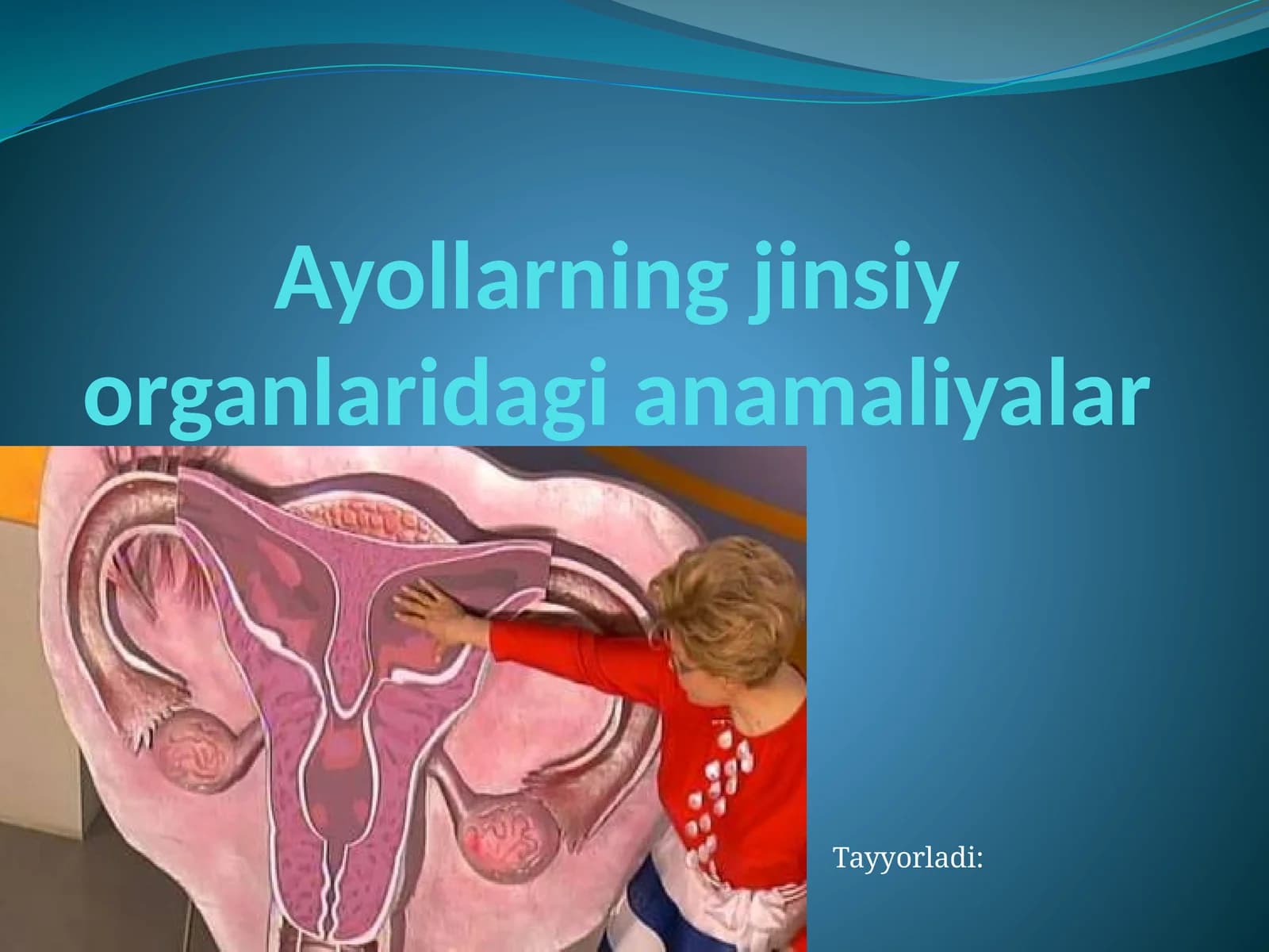 Ayollarning jinsiy organlaridagi anomaliyalar