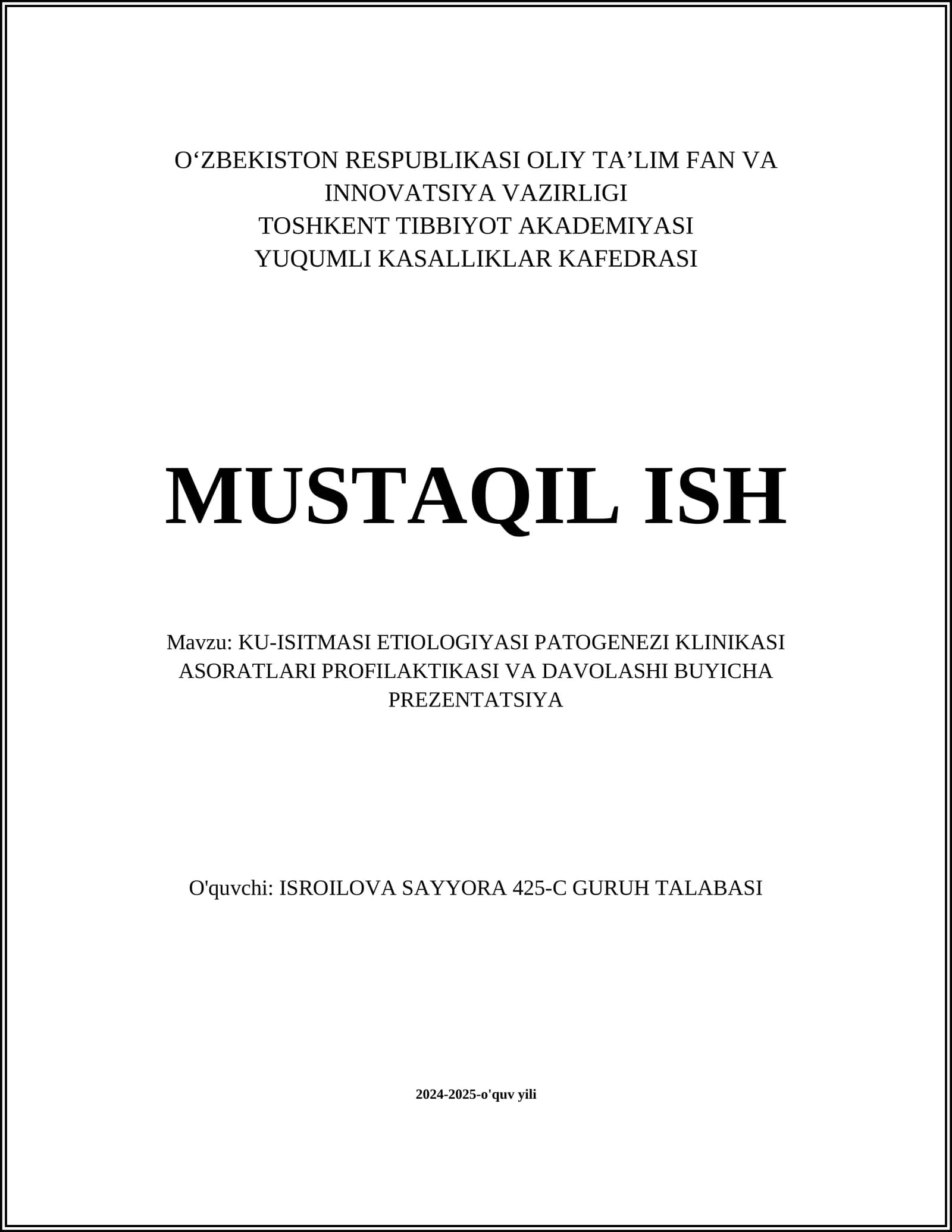 KU-ISITMASI ETIOLOGIYASI PATOGENEZI KLINIKASI ASORATLARI PROFILAKTIKASI VA DAVOLASHI BUYICHA PREZENTATSIYA