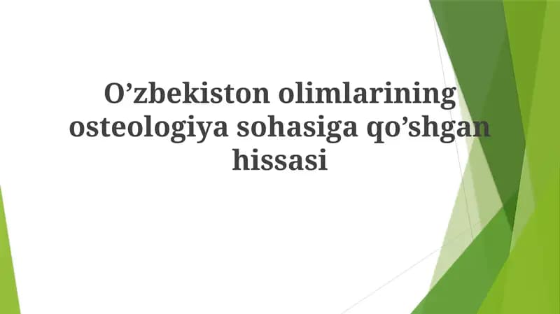 O’zbekiston oliymoraligini osteologiyasi sohasiga qo’shgani hissasi