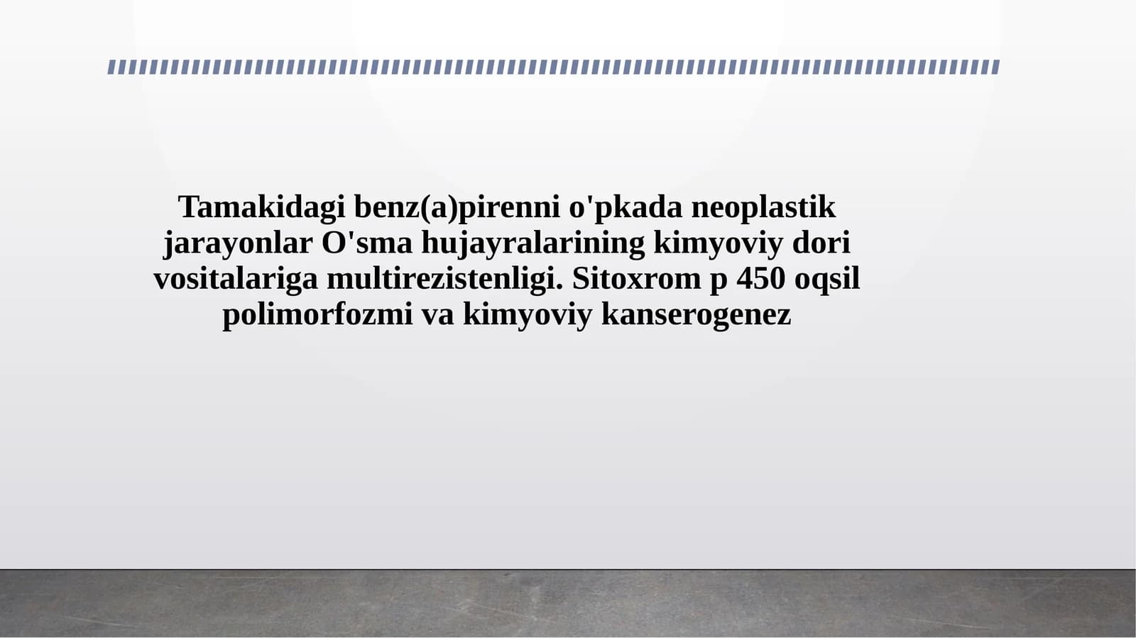 Tamakidagi benz(a)pirenni o'pkada neoplastik jarayonlar O'sma hujayralarining kimyoviy dori vositalariga multirezistenligi. Sitoxrom p 450 oqsil polimorfozmi va kimyoviy kanserogenez