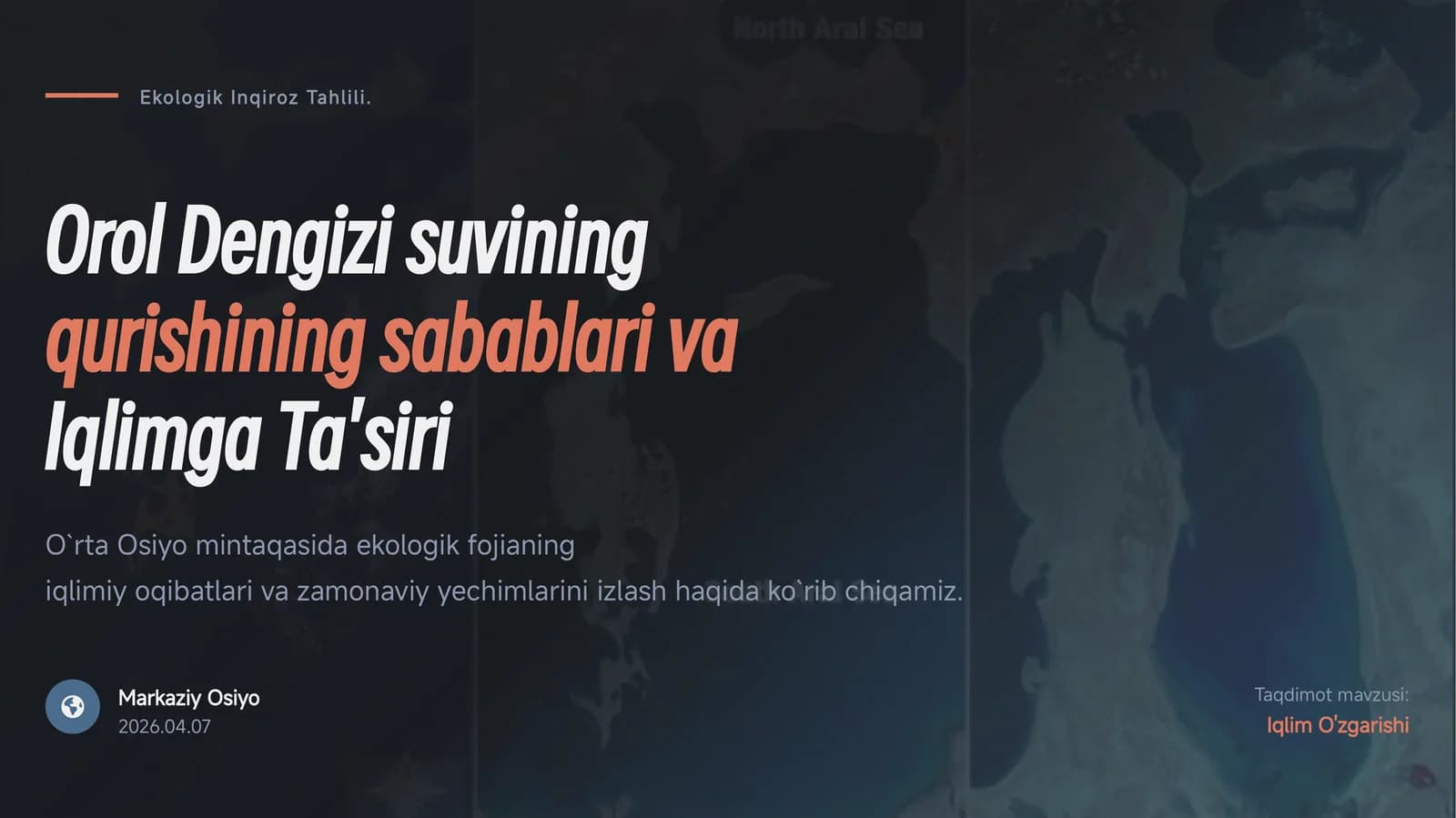 Orol Dengizi qurishining sabablari va iqlimga ta'siri