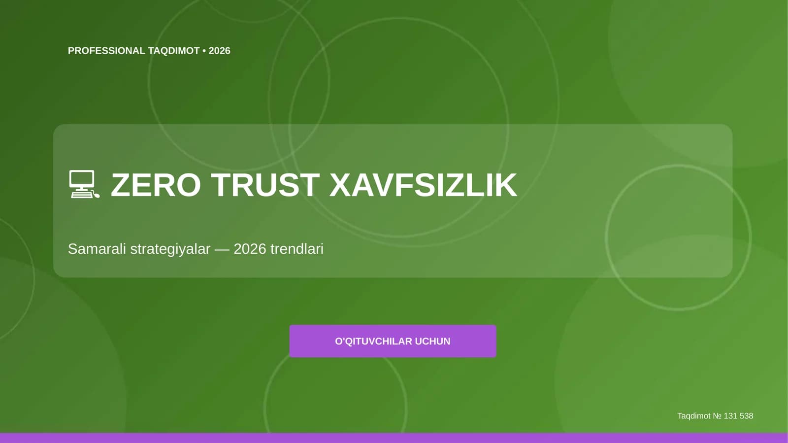 Zero Trust xavfsizlik: samarali strategiyalar (2026 trendlari) [o'qituvchilar uchun]
