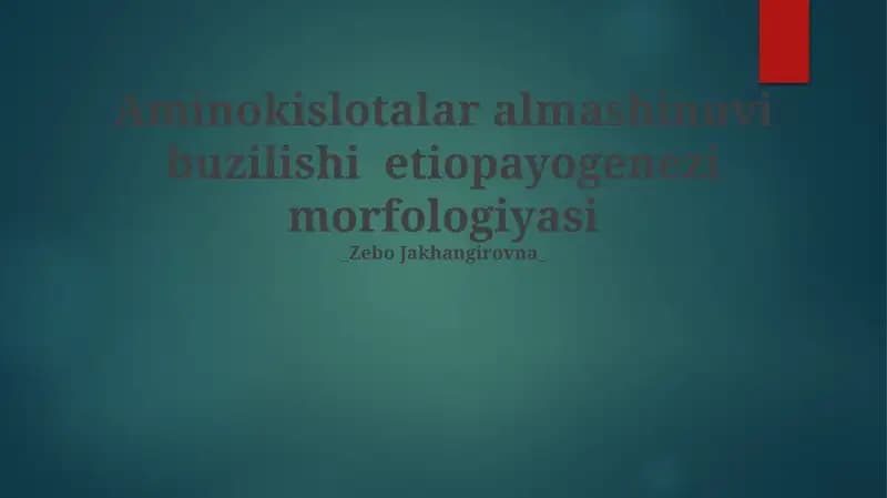 Aminokislotalar almashinuvi buzilishi etiopayogenezi morfologiyasi