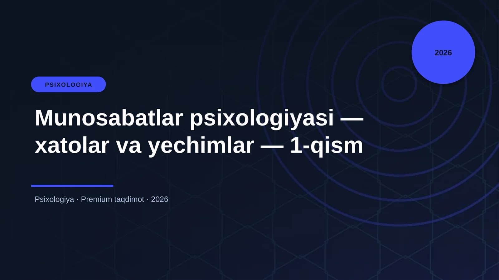 Munosabatlar psixologiyasi — xatolar va yechimlar — 1-qism