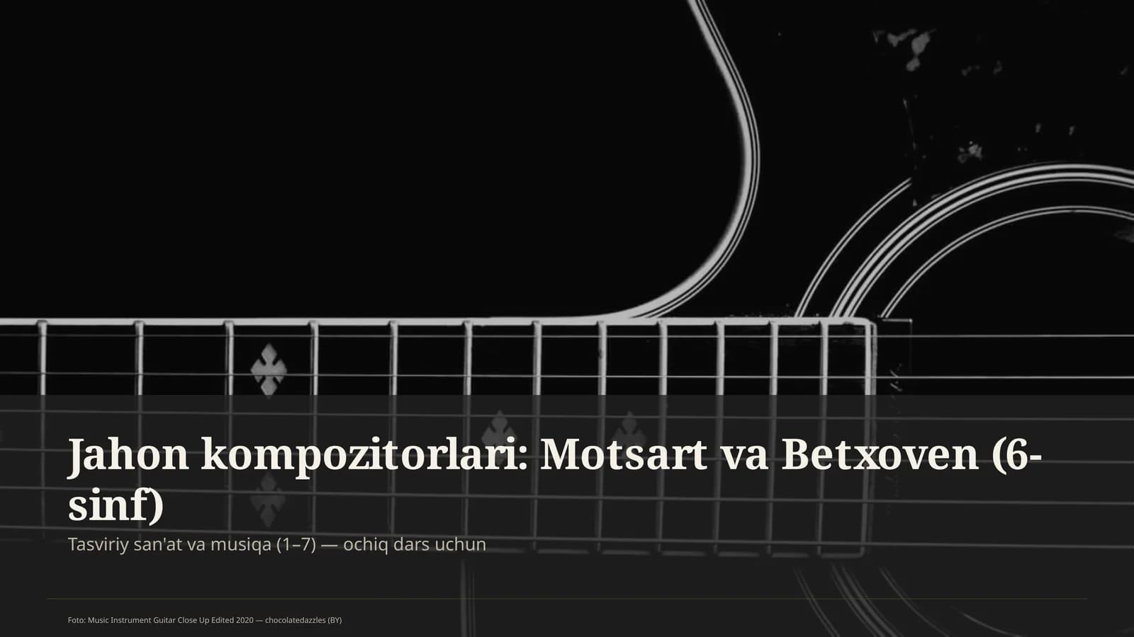 Jahon kompozitorlari: Motsart va Betxoven (6-sinf)