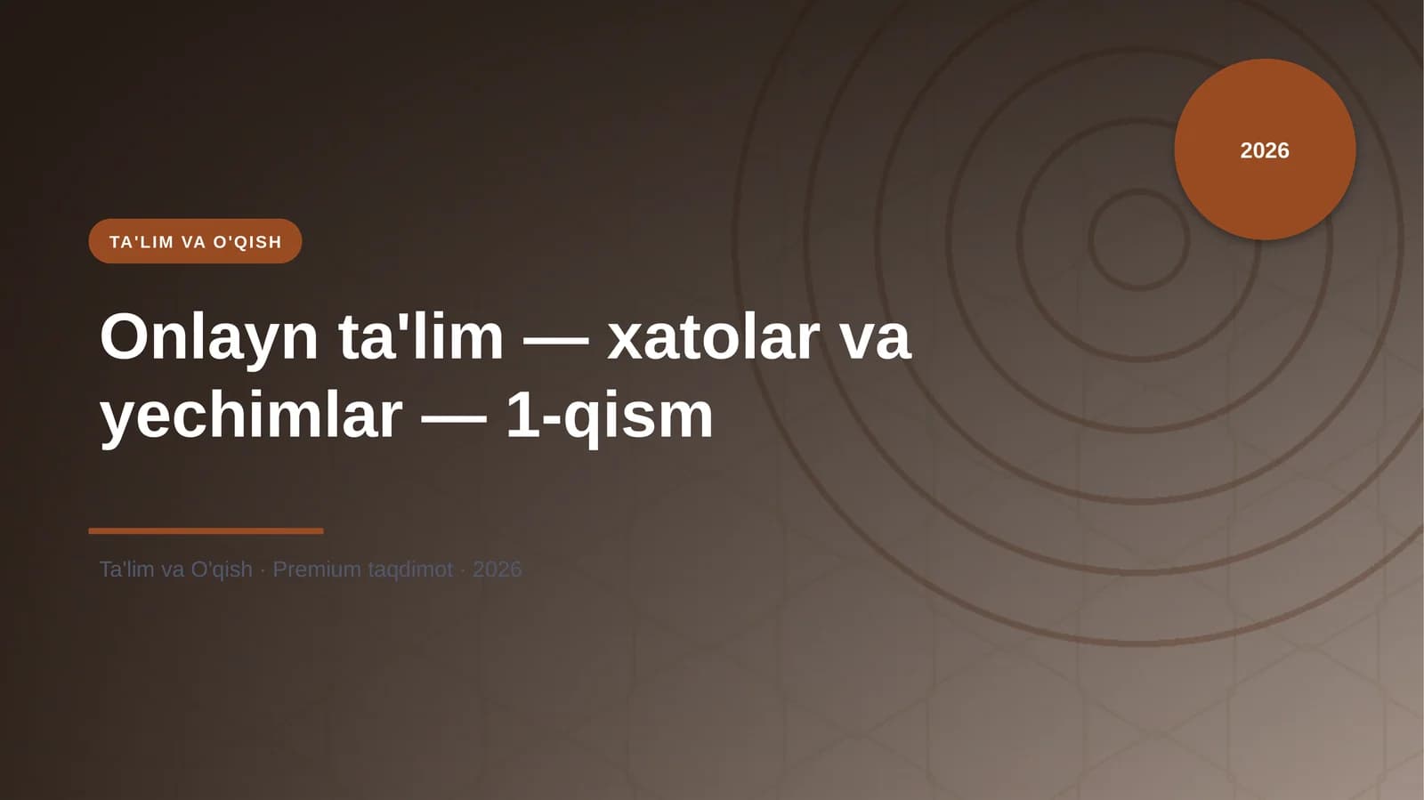 Onlayn ta'lim — xatolar va yechimlar — 1-qism