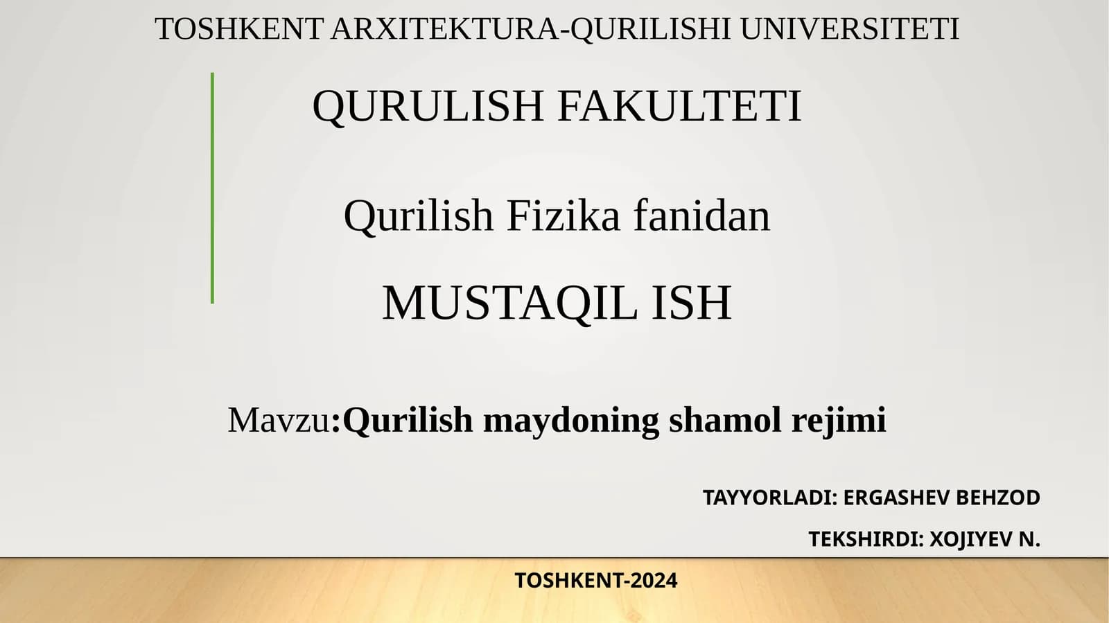 QURILISHMAYDONING SHAMOL REJIMI