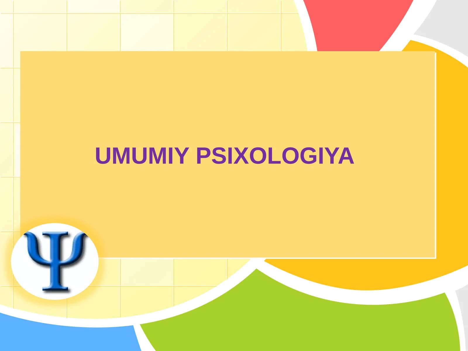 Umumiy psixologiya tarixi va bosqichlari