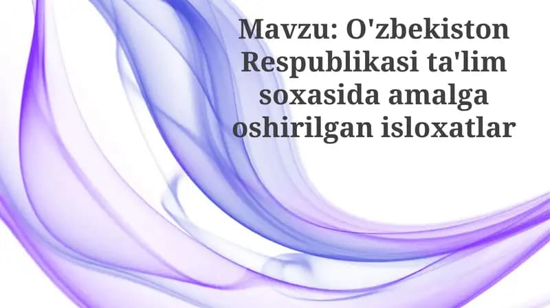 O'zbekiston Respublikasi ta'lim sohasi