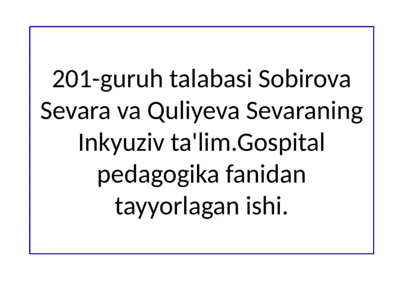 Inklyuziv ta'lim faoliyat ko‘rsatuvchi resurs o‘qituvchi va ijtimoiy pedagogi
