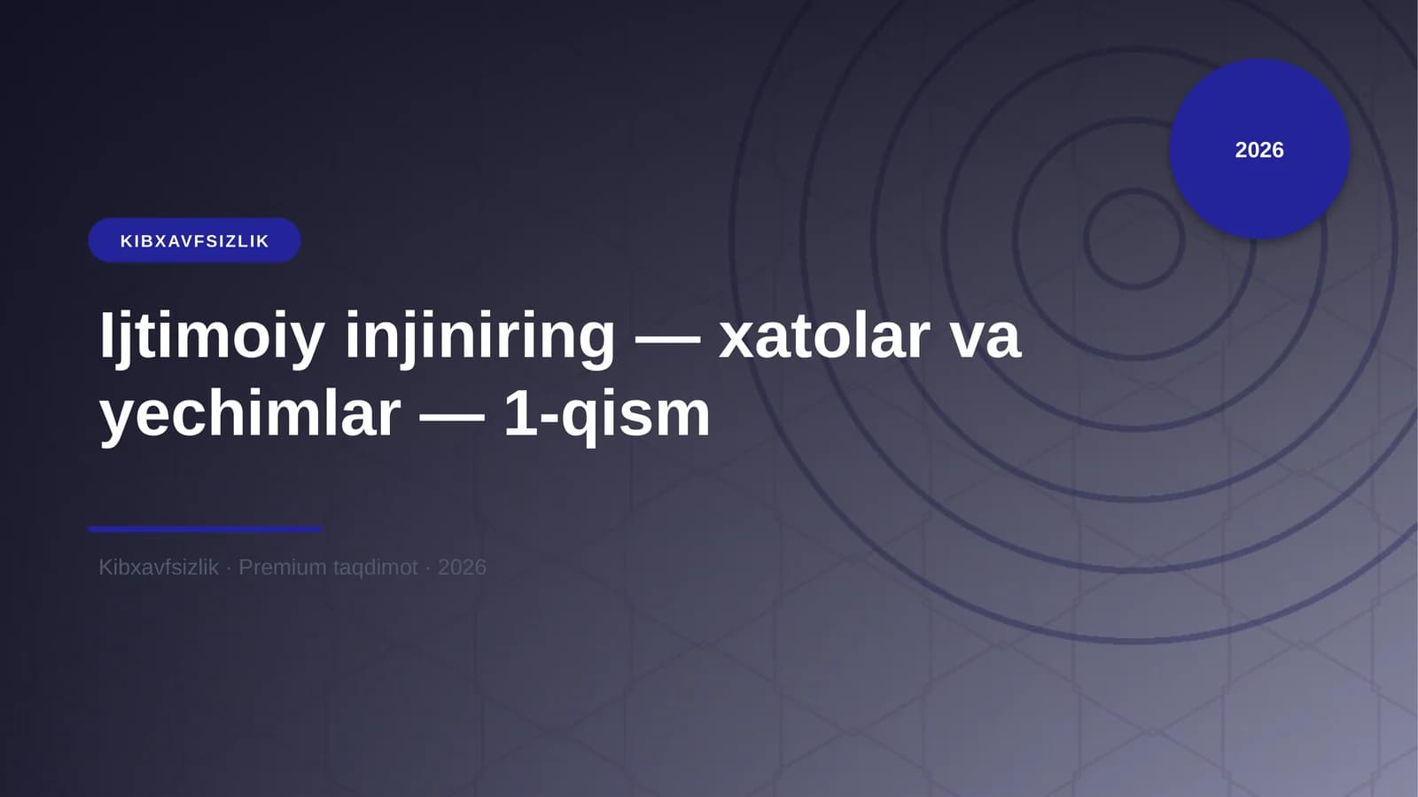 Ijtimoiy injiniring — xatolar va yechimlar — 1-qism
