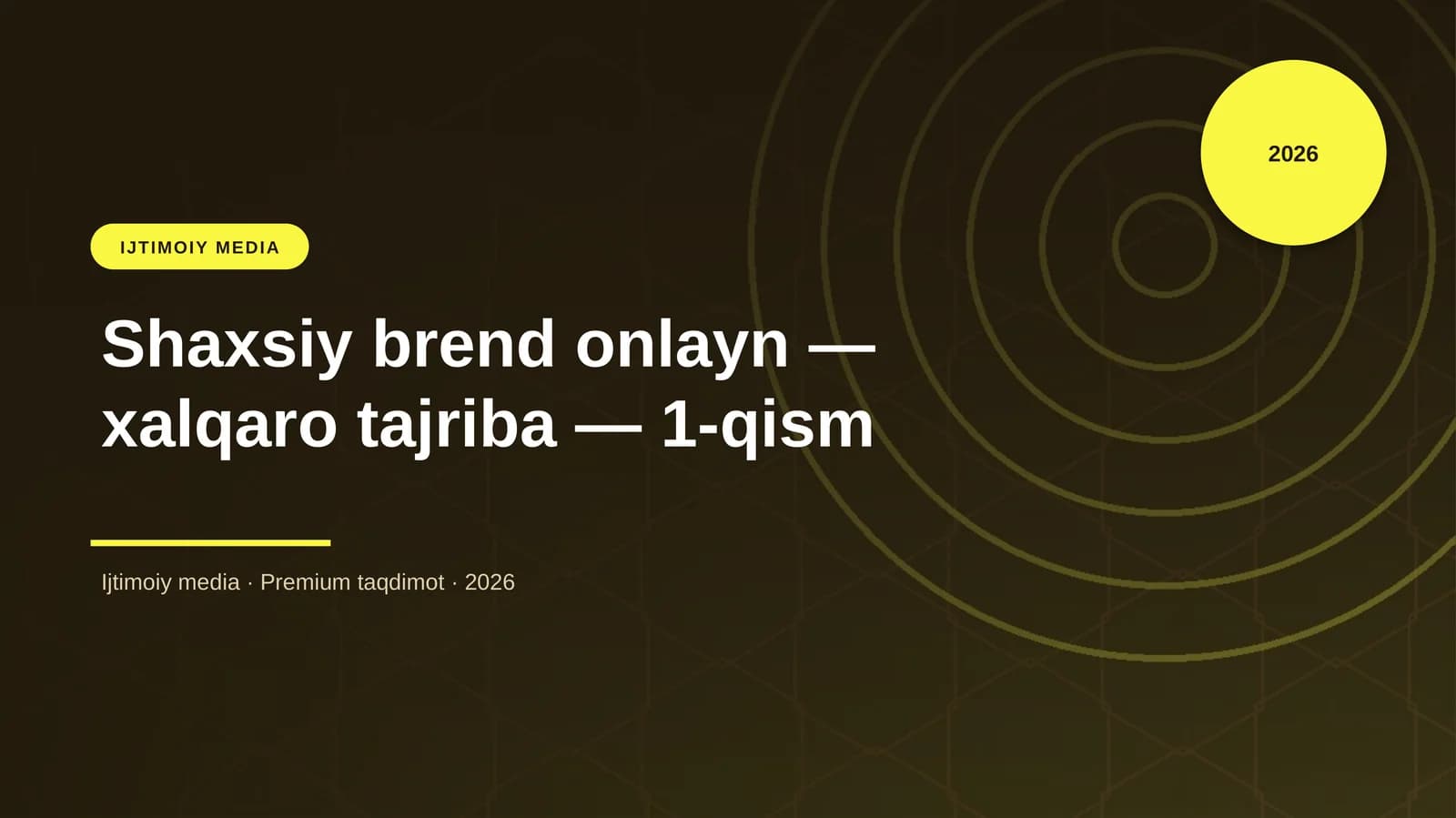 Shaxsiy brend onlayn — xalqaro tajriba — 1-qism