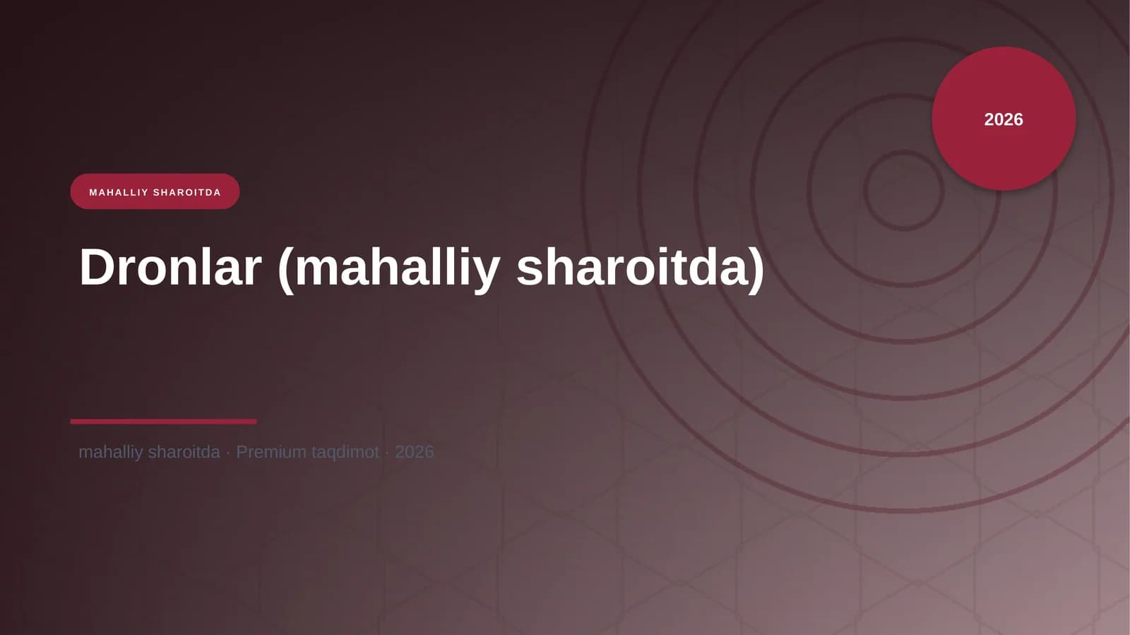 Dronlar (mahalliy sharoitda)