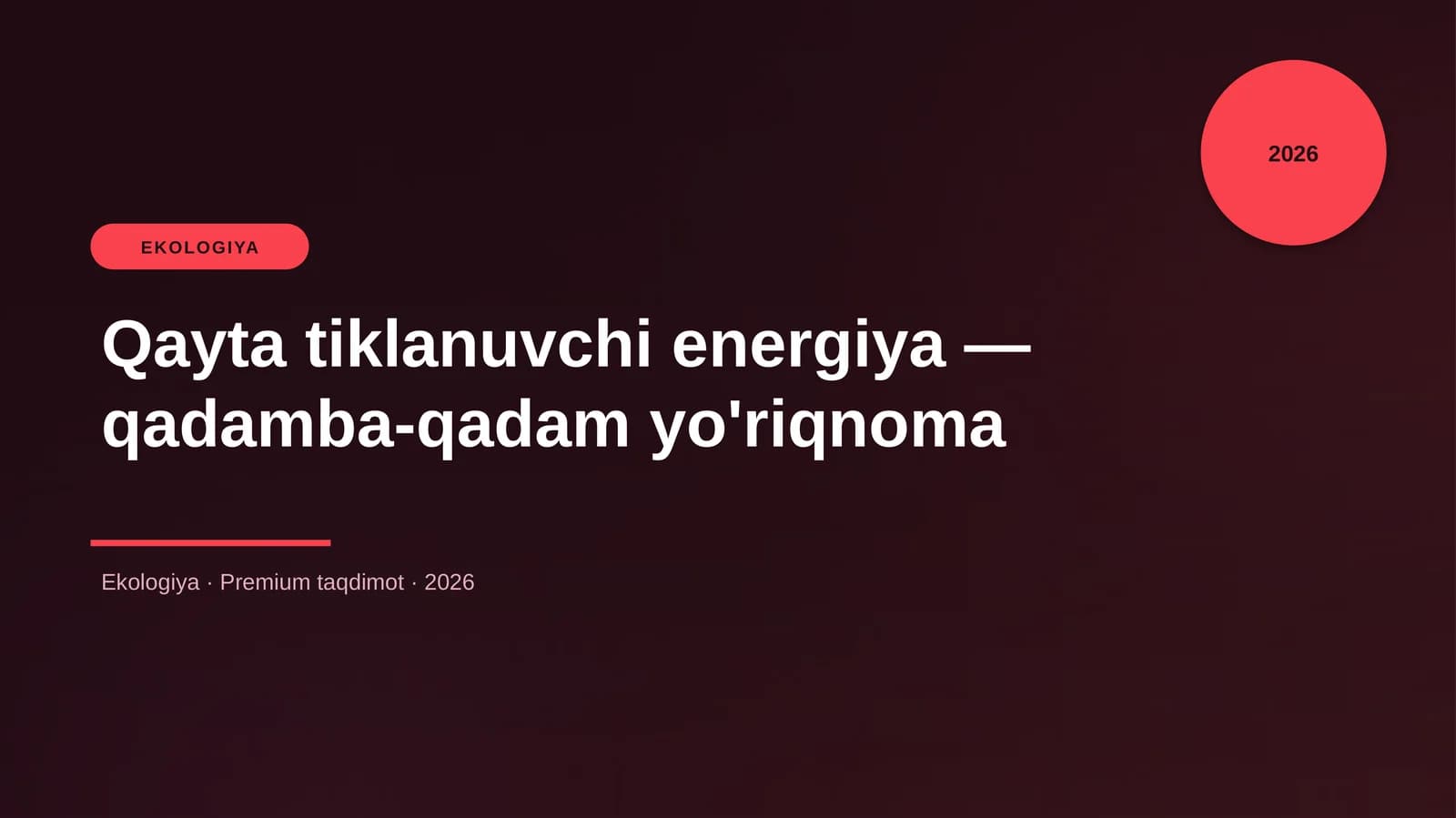 Qayta tiklanuvchi energiya — qadamba-qadam yo'riqnoma