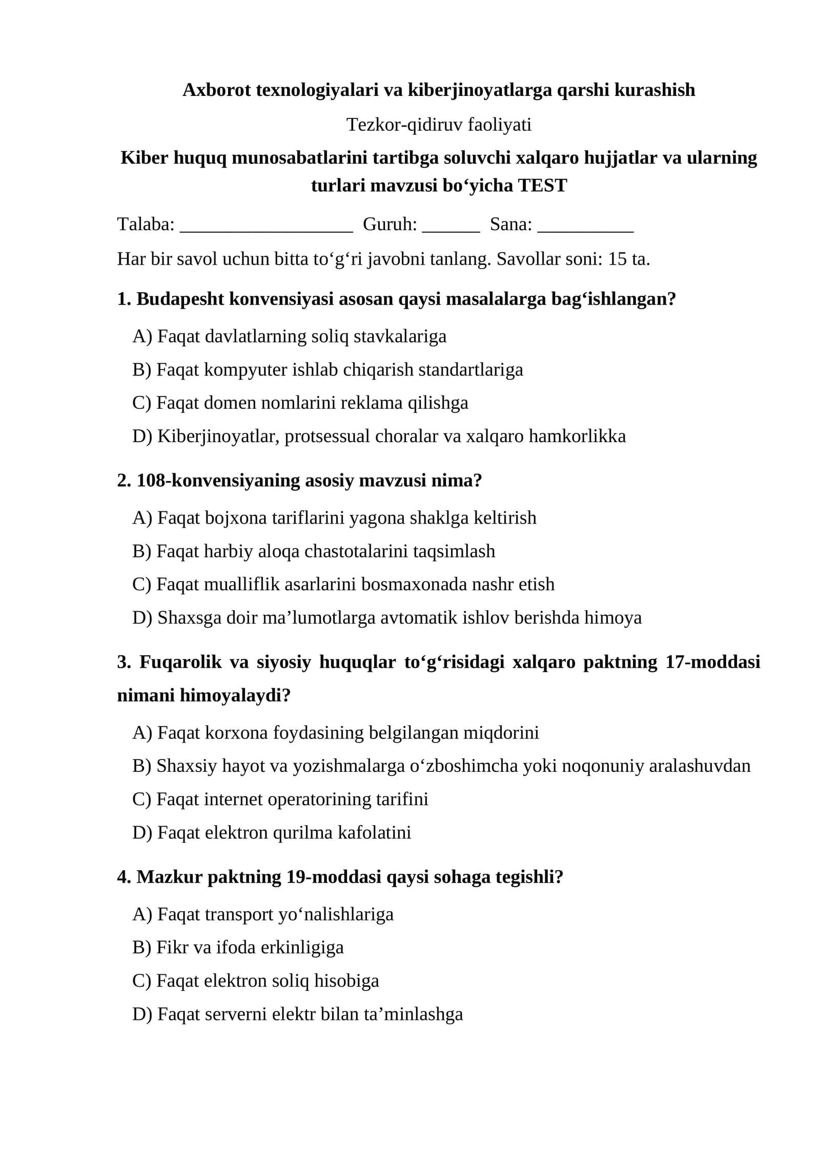 Kiber huquq munosabatlarini tartibga soluvchi xalqaro hujjatlar va ularning turlari — TEST.docx