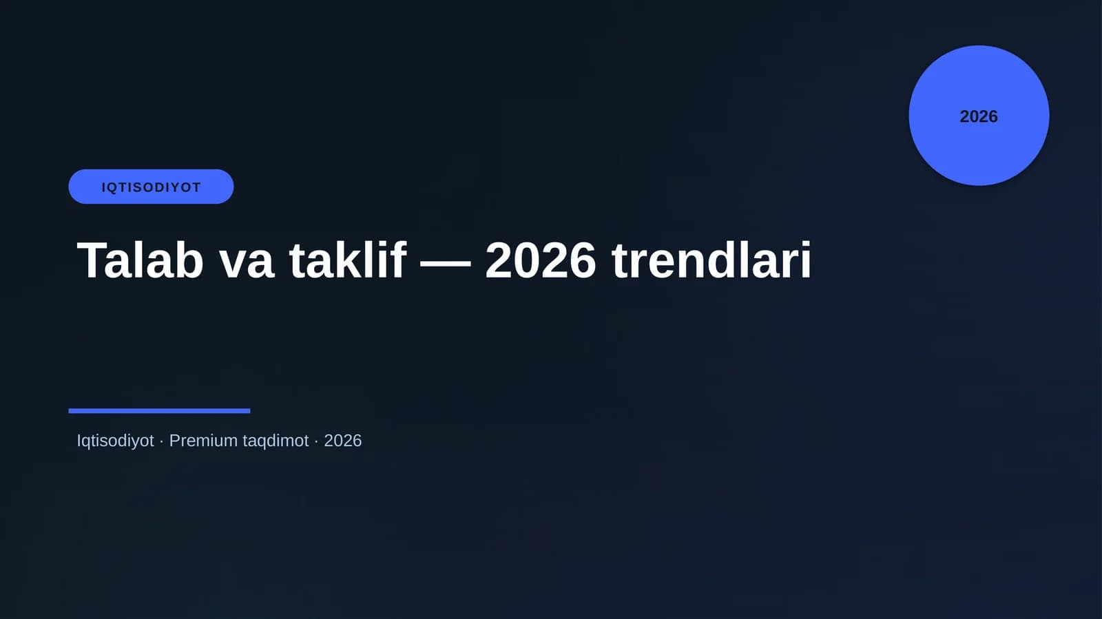 Talab va taklif — 2026 trendlari
