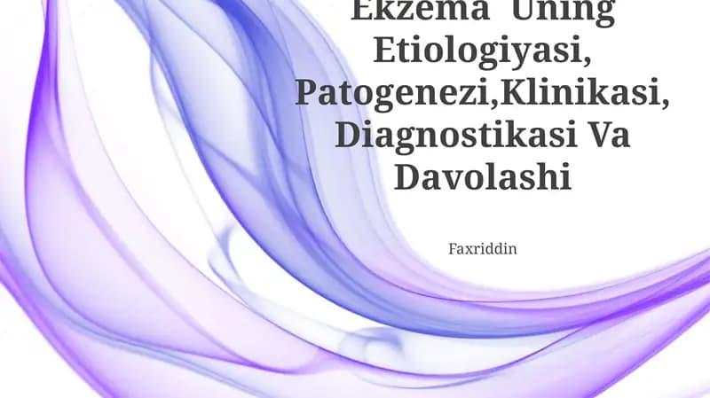 Ekzema Uning Etiologiyasi, Patogenezi,Klinikasi,Diagnostikasi Va Davolashi