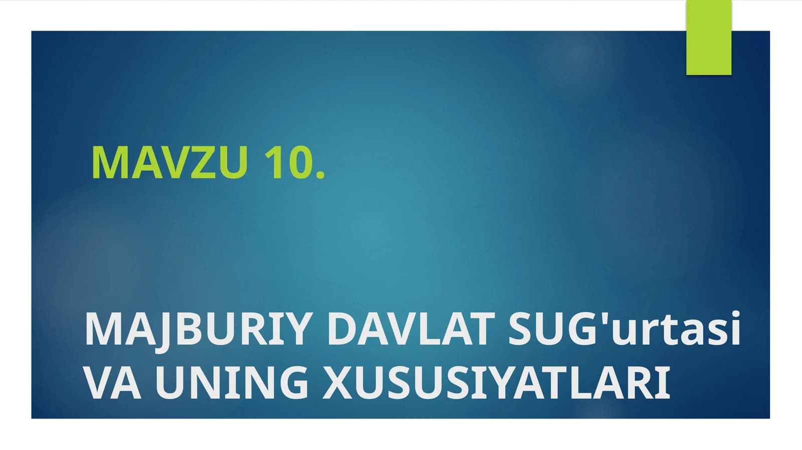 MAJBURIY DAVLAT SUG'urtasi VA UNING XUSUSIYATLARI
