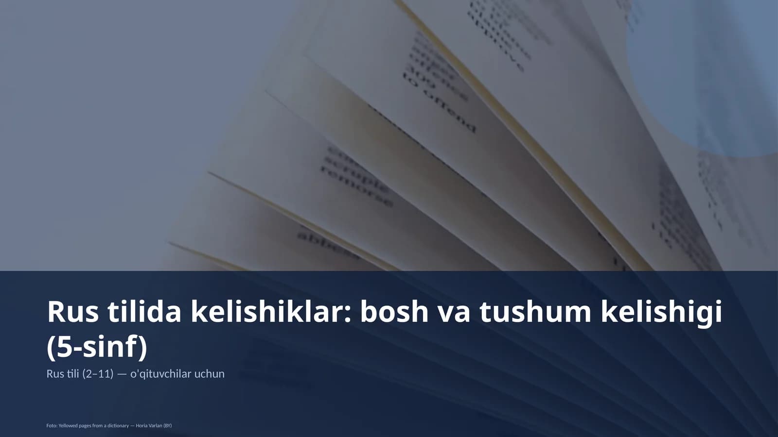 Rus tilida kelishiklar: bosh va tushum kelishigi (5-sinf)