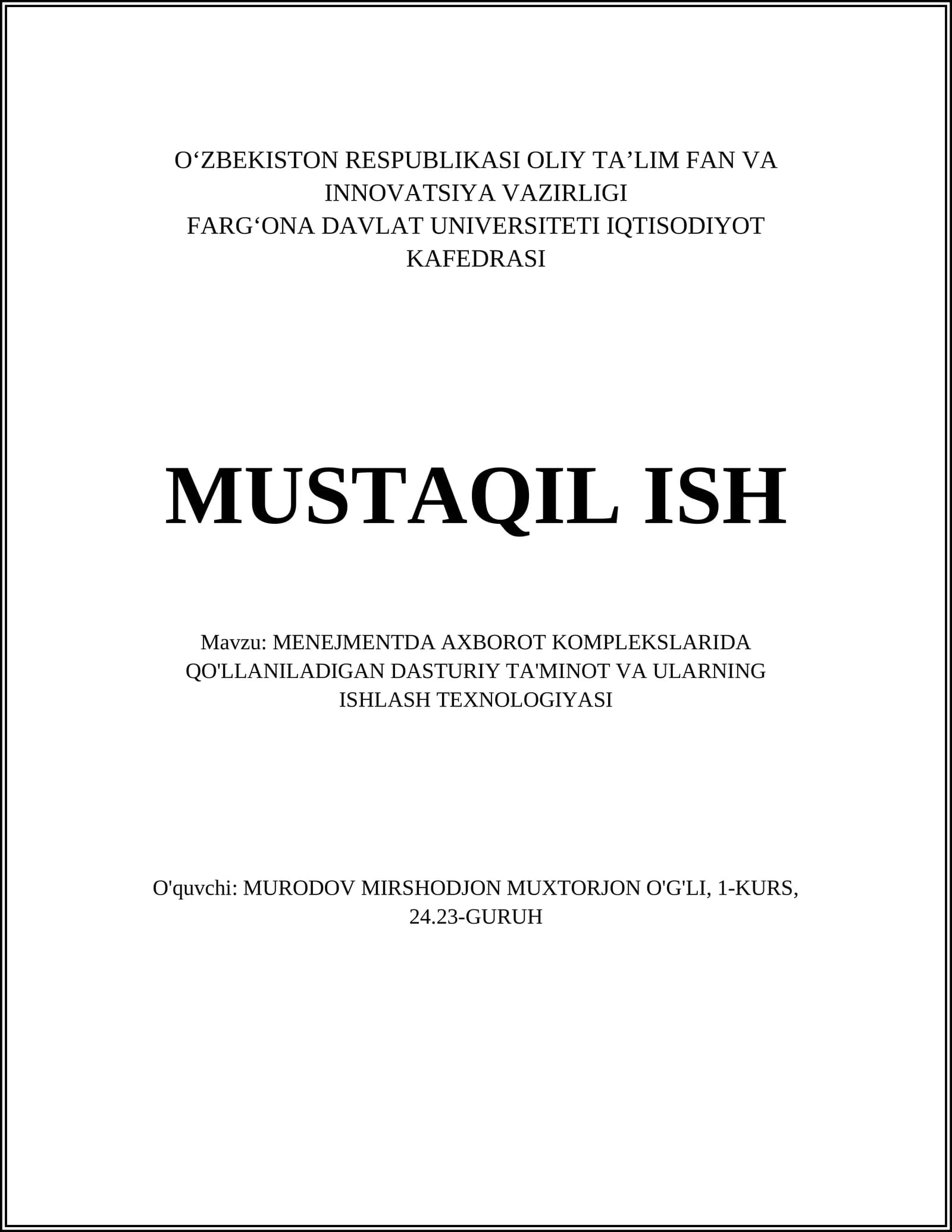 MENEJMENTDA AXBOROT KOMPLEKSLARIDA QO'LLANILADIGAN DASTURIY TA'MINOT VA ULARNING ISHLASH TEXNOLOGIYASI