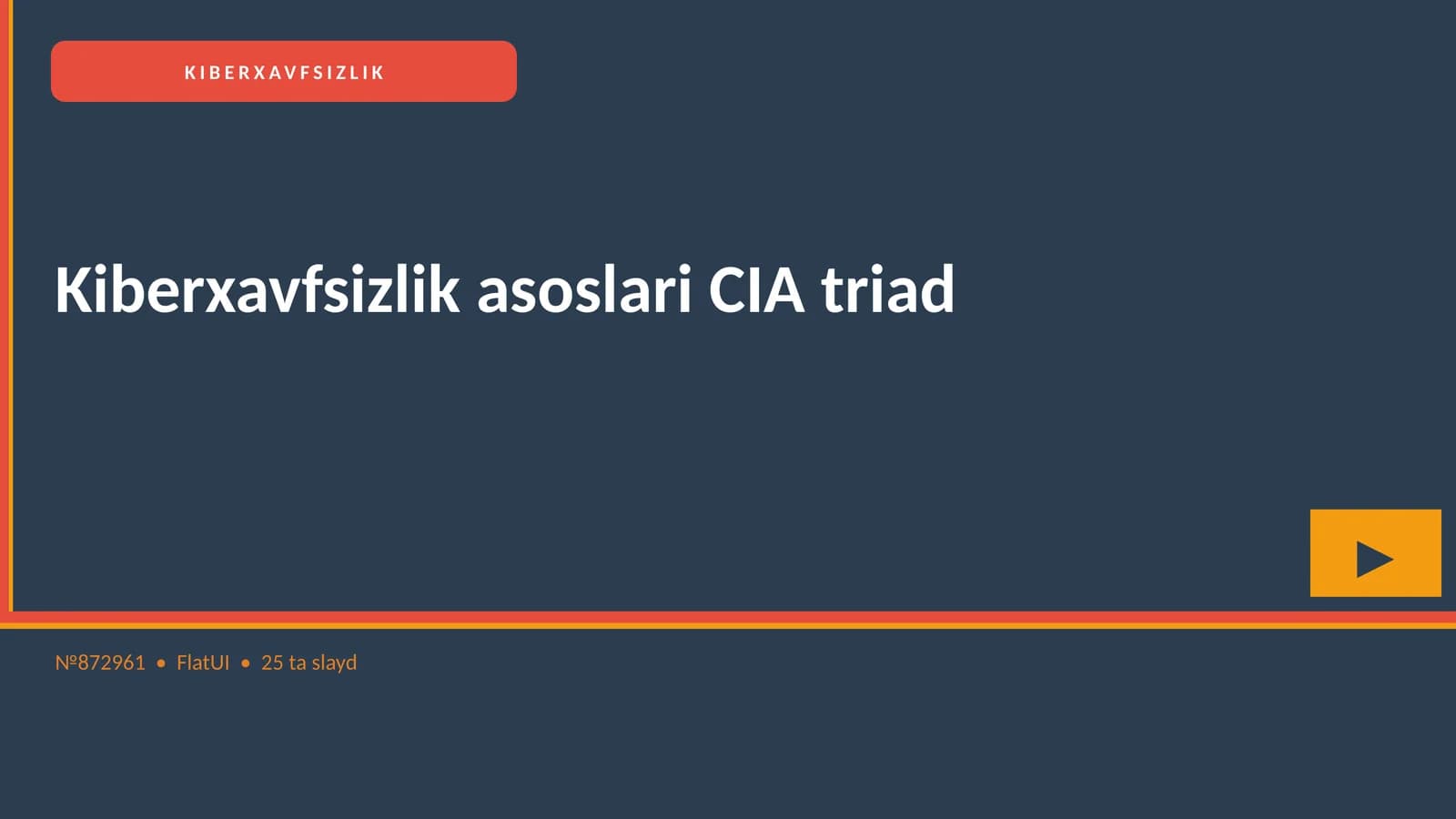 Kiberxavfsizlik asoslari CIA triad