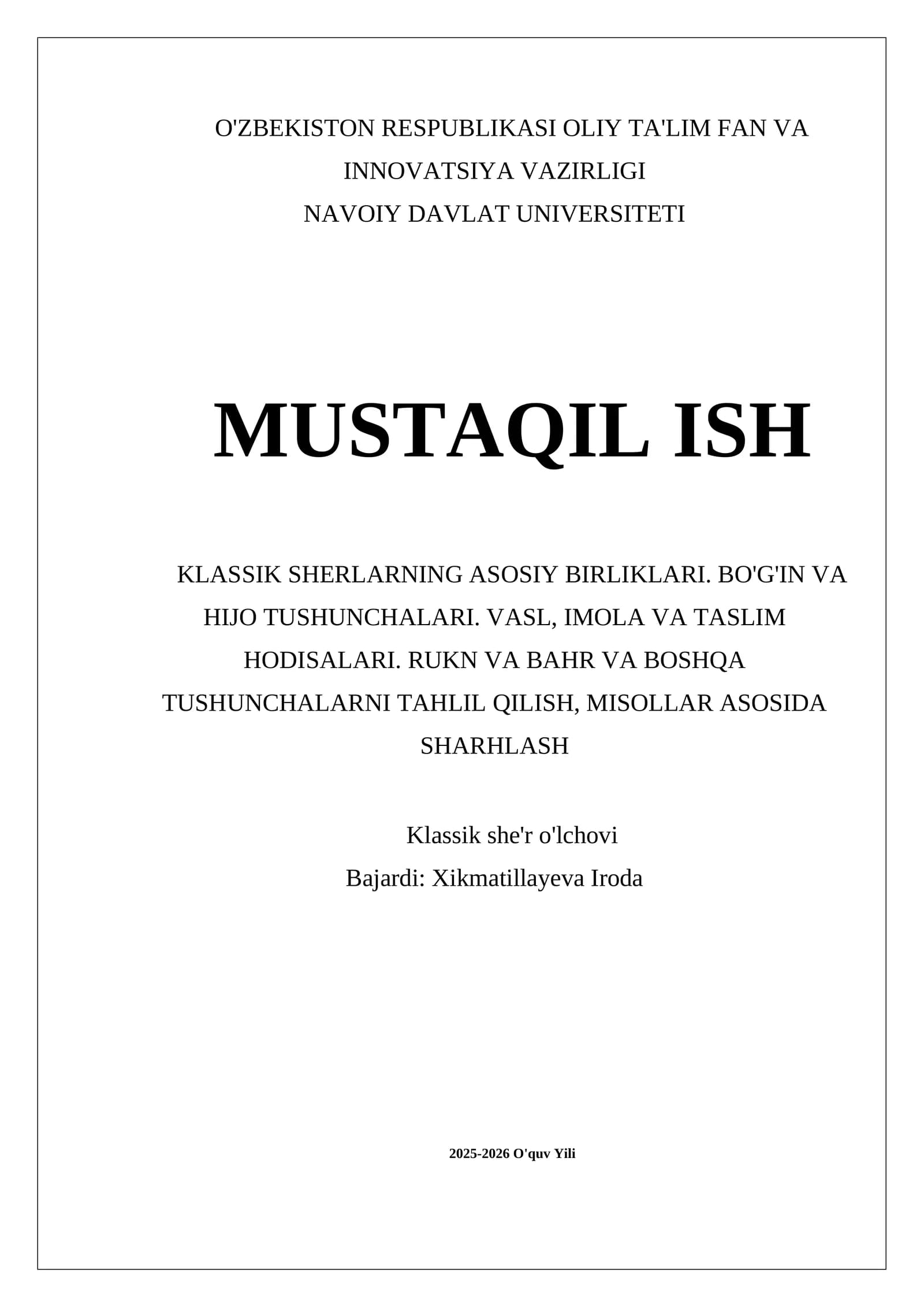 KLASSIK SHERLARNING ASOSIY BIRLIKLARI. BO'G'IN VA HIJO TUSHUNCHALARI. VASL, IMOLA VA TASLIM HODISALARI. RUKN VA BAHR VA BOSHQA TUSHUNCHALARNI TAHLIL QILISH, MISOLLAR ASOSIDA SHARHLASH