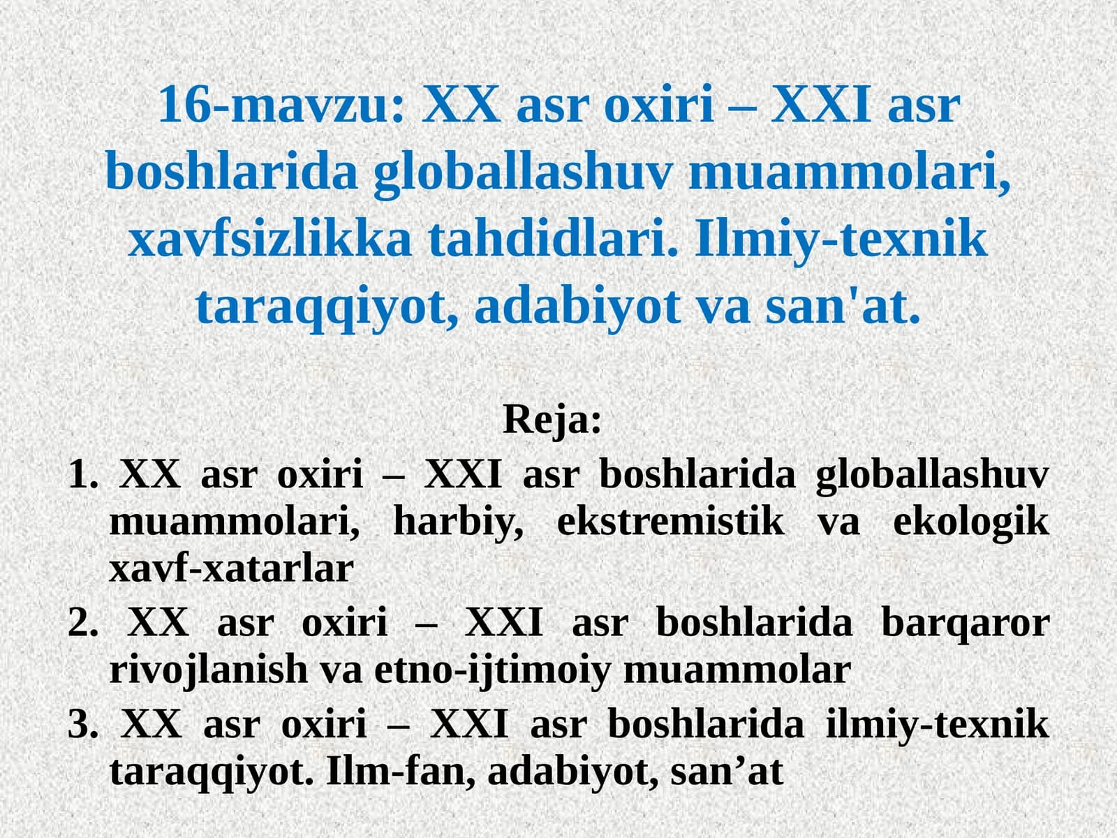 XXasroxiri– XXIasrboshlaridagloballashuvmuammolari