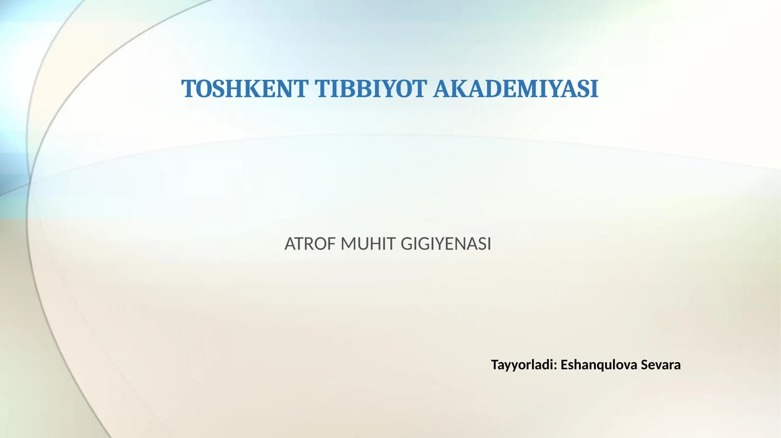 ATROF MUHIT GIGIYENASI