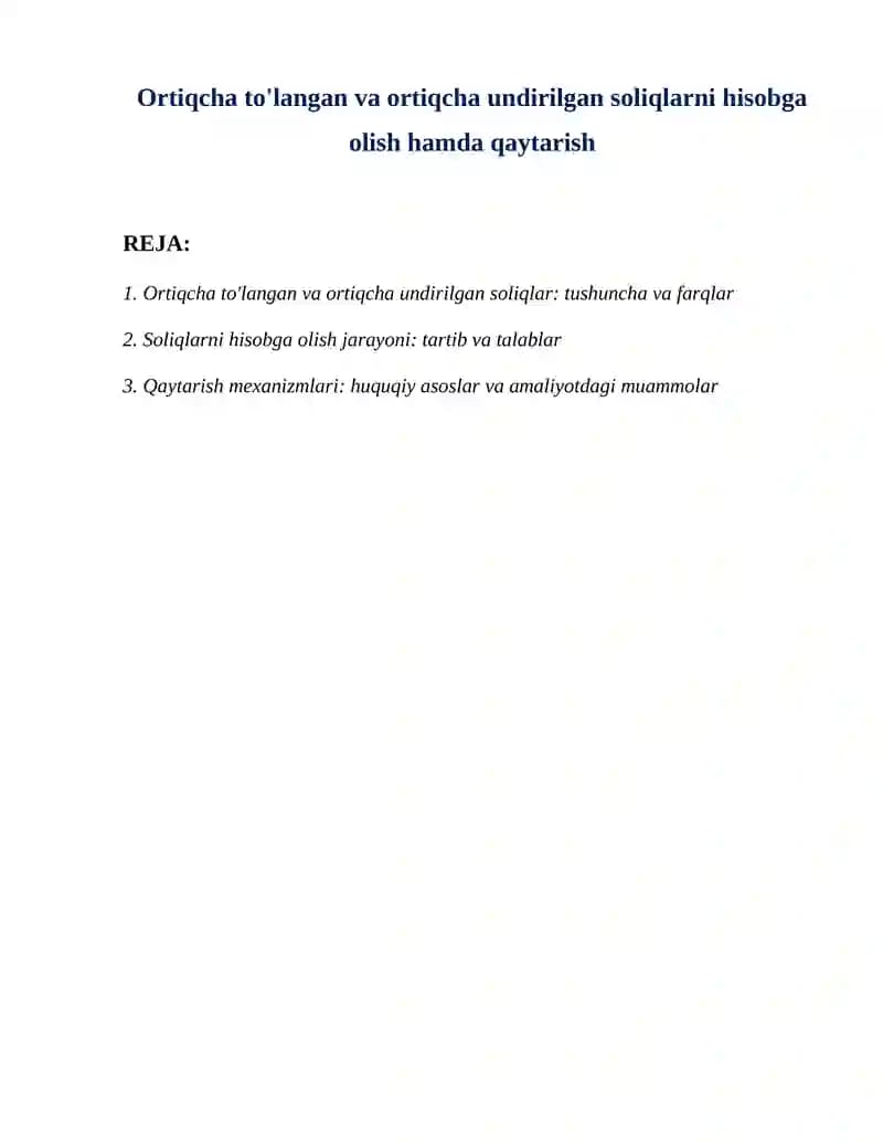 Ortiqcha to'langan va ortiqcha undirilgan soliqlarni hisobga olish hamda qaytarish