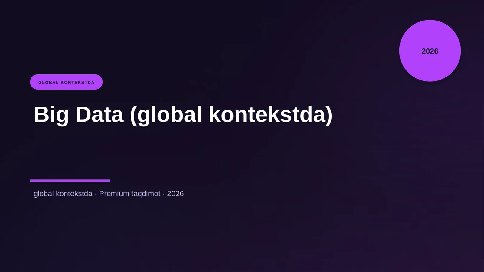 Big Data (global kontekstda)