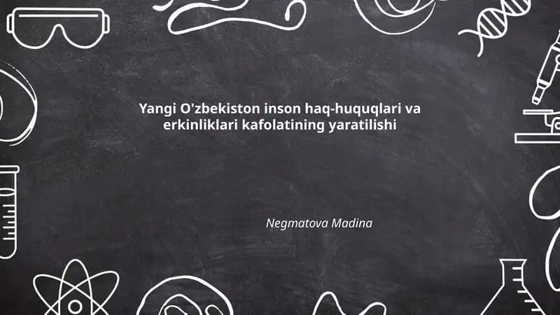 Yangi O'zbekiston inson haq-huquqlari va erkinliklari kafolatining yaratilishi