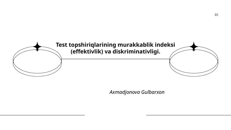 Test topshiriqlarining murakkablik indeksi (effektivlik) va diskriminativligi