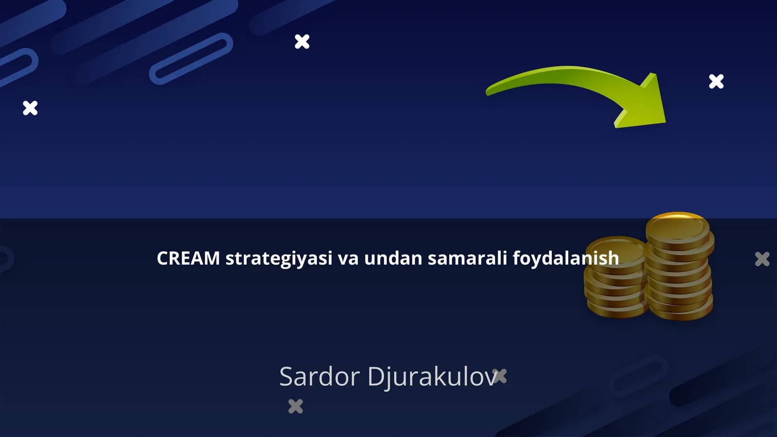CREAM strategiyasi va undan samarali foydalanish