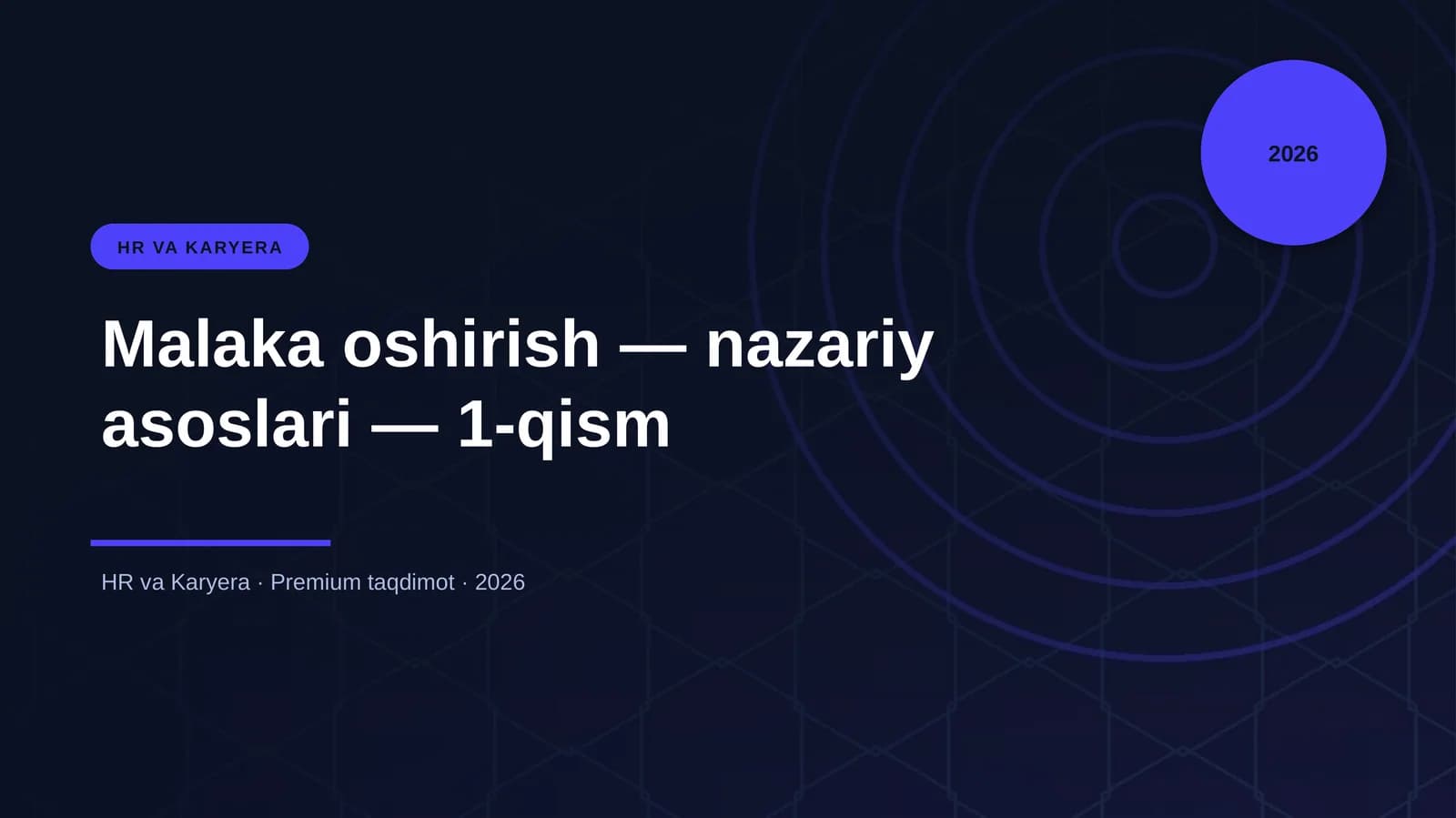 Malaka oshirish — nazariy asoslari — 1-qism
