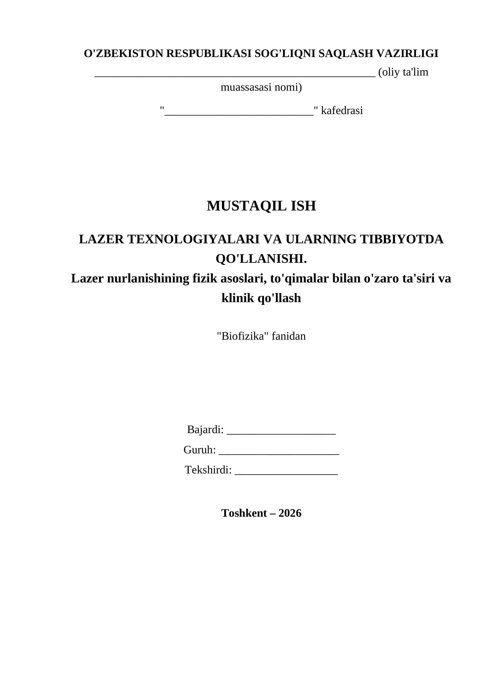 MUSTAQIL ISH LAZER TEXNOLOGIYALARI VA ULARNING TIBBIYOTDA QO'LLANISHI