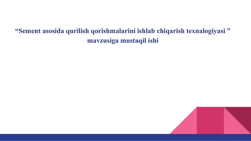 Sementasosida Qurilish Qorishmalarini Ishlab Chiqarish Texnologiyasi