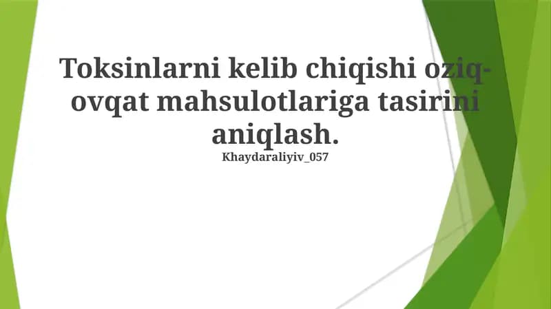 Toksinlarni kelib chiqishi oziq-ovqat mahsulotlariga tasirini aniqlash