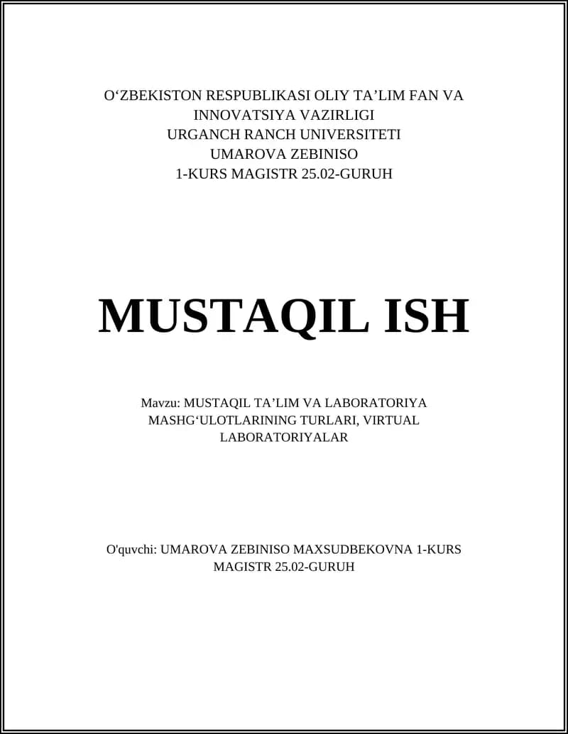 MUSTAQIL TAʼLIM VA LABORATORIYA MASHGʻULOTLARINING TURLARI, VIRTUAL LABORATORIYALAR