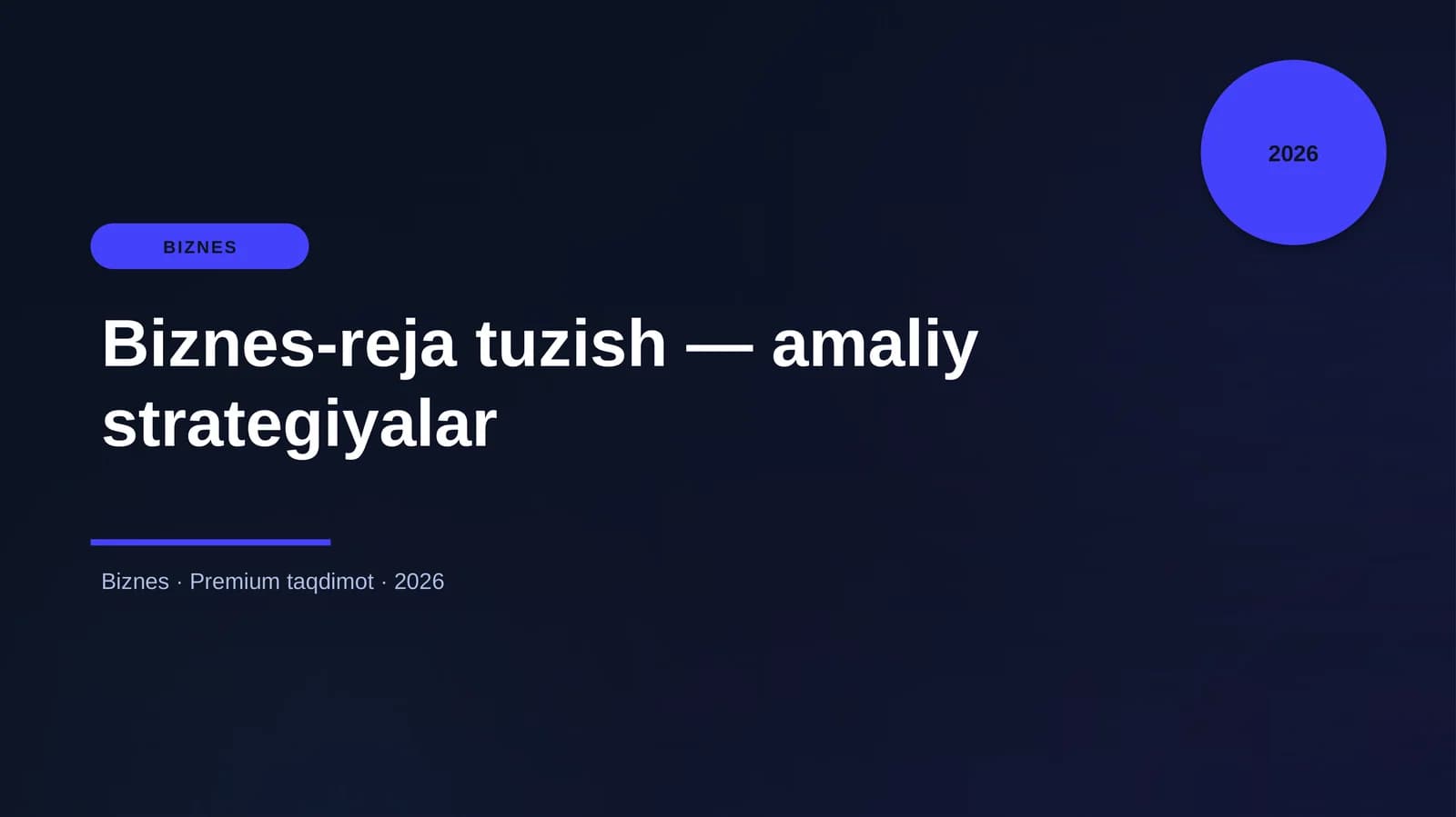Biznes-reja tuzish — amaliy strategiyalar