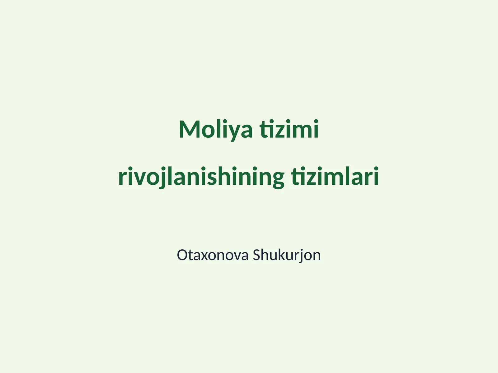 Moliya tizimi rivojlanishining tizimlari